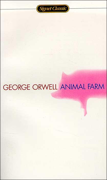 Animal Farm by George Orwell